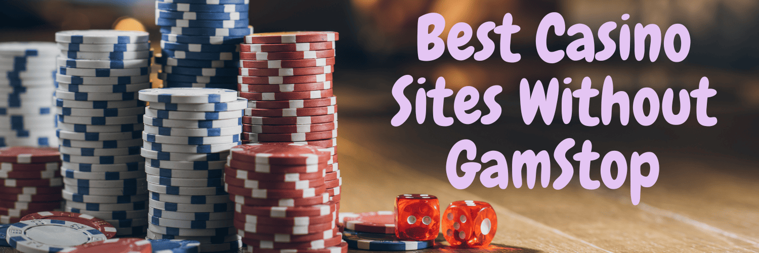 Discover the Best Casino Sites Not on Gamstop -1830513545